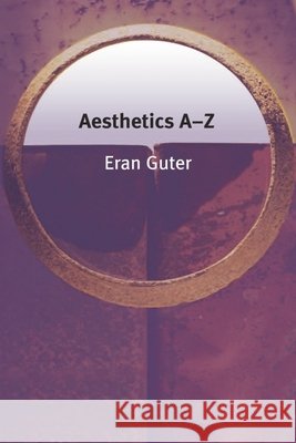 Aesthetics A-Z Eran Guter 9780748623402