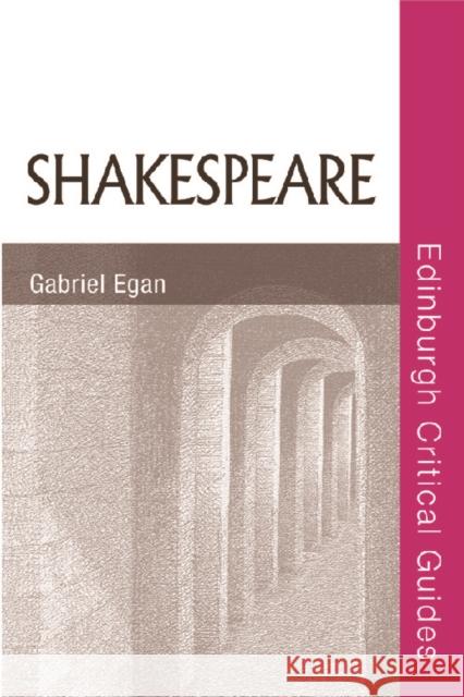 Shakespeare Gabriel Egan, Martin Halliwell, Andy Mousley 9780748623723 Edinburgh University Press