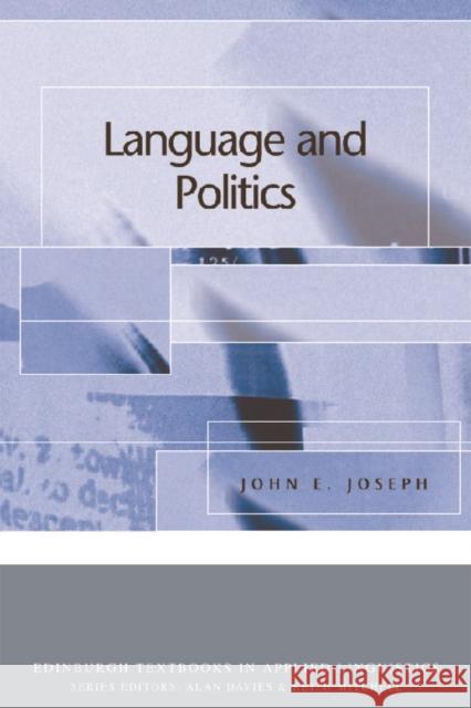 Language and Politics John E. Joseph 9780748624539 Edinburgh University Press