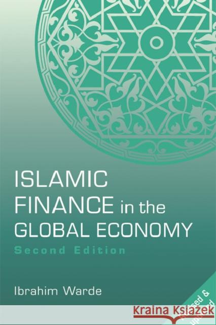Islamic Finance in the Global Economy Ibrahim Warde 9780748627776 0
