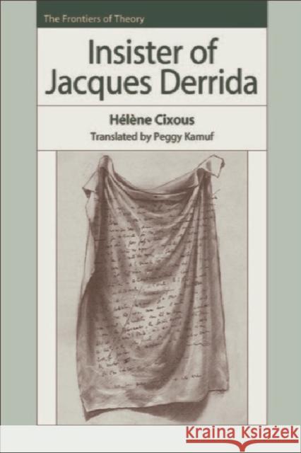 Insister of Jacques Derrida Helene Cixous 9780748627929