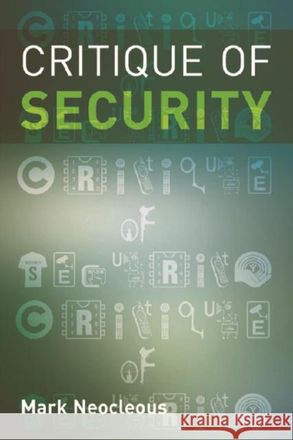 Critique of Security Mark Neocleous 9780748633296