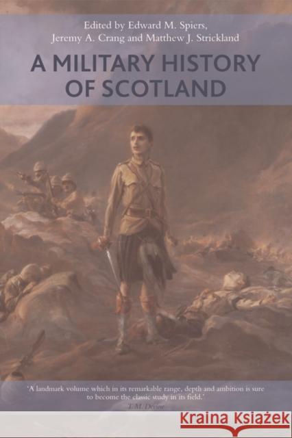 A Military History of Scotland Spiers, Edward M. 9780748633357