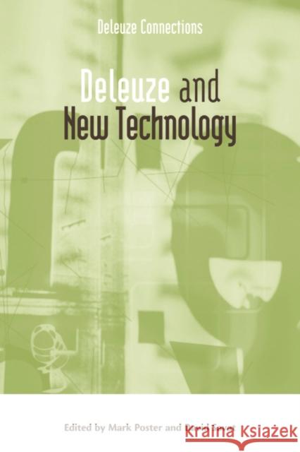 Deleuze and New Technology David Savat Mark Poster 9780748633364 Edinburgh University Press