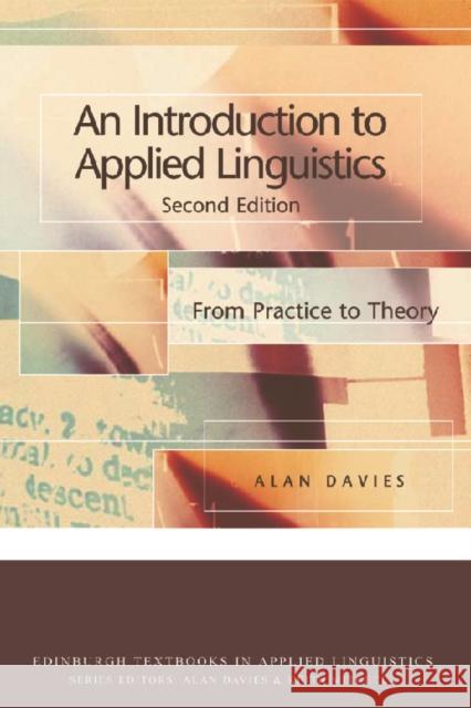 An Introduction to Applied Linguistics: From Practice to Theory Alan Davies 9780748633555