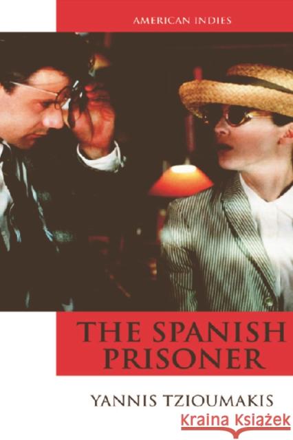 The Spanish Prisoner Yannis Tzioumakis 9780748633692 Edinburgh University Press
