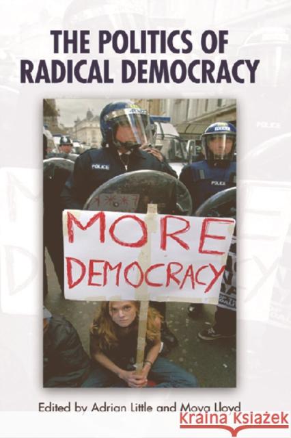 The Politics of Radical Democracy Adrian Little 9780748633999 0