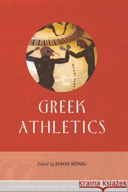 Greek Athletics Jason Konig 9780748634903 0