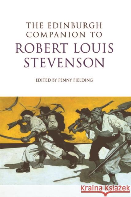 The Edinburgh Companion to Robert Louis Stevenson Penny Fielding 9780748635559