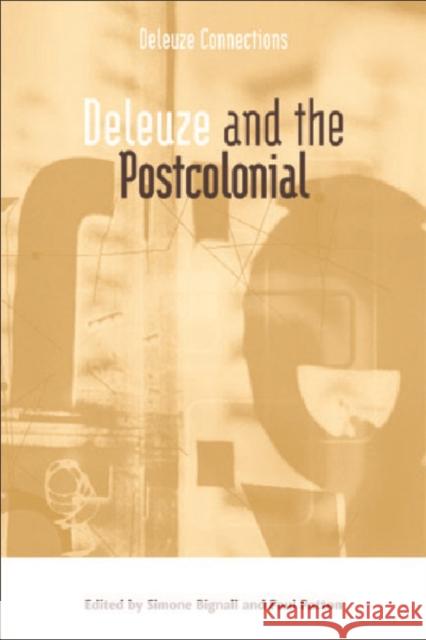 Deleuze and the Postcolonial Simone Bignall Paul Patton 9780748636990 Edinburgh University Press