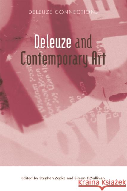 Deleuze and Contemporary Art Stephen Zepke Simon O'Sullivan 9780748638376