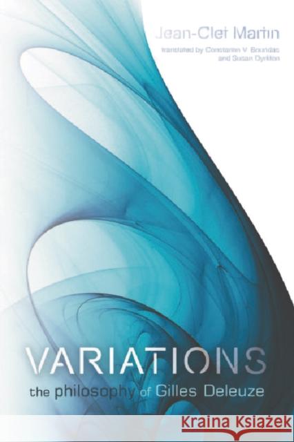 Variations: The Philosophy of Gilles Deleuze Martin, Jean-Clet 9780748638826 0