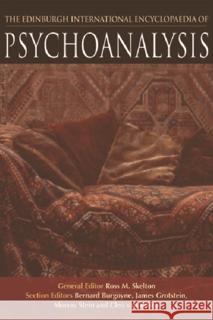 The Edinburgh International Encyclopaedia of Psychoanalysis  9780748639762 EDINBURGH UNIVERSITY PRESS