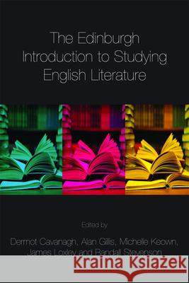 The Edinburgh Introduction to Studying English Literature James Loxley 9780748640263