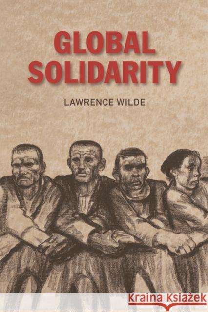 Global Solidarity Lawrence Wilde 9780748640287 0