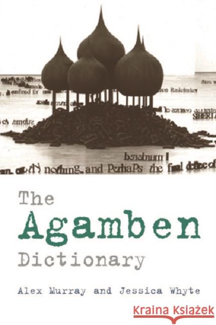 The Agamben Dictionary Alex Murray 9780748640584