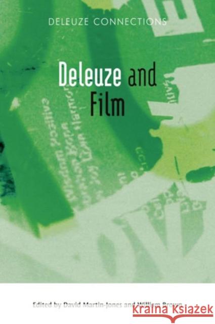 Deleuze and Film David Martin-Jones William Brown 9780748641215