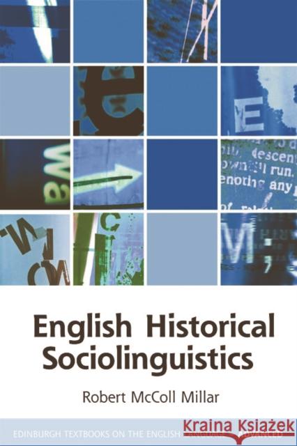 English Historical Sociolinguistics Robert McColl Millar 9780748641802 Edinburgh University Press