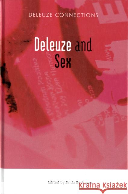 Deleuze and Sex Frida Beckman 9780748642618 Edinburgh University Press