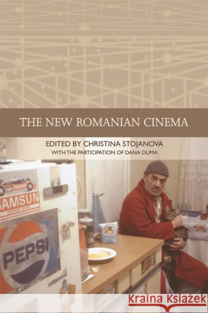 The New Romanian Cinema Dana Duma, Christina Stojanova 9780748642649