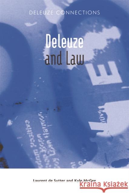 Deleuze and Law Laurent D Kyle McGee 9780748644148 Edinburgh University Press
