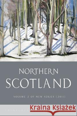 Northern Scotland: New Series Volume 2 Harper, Marjory 9780748645886