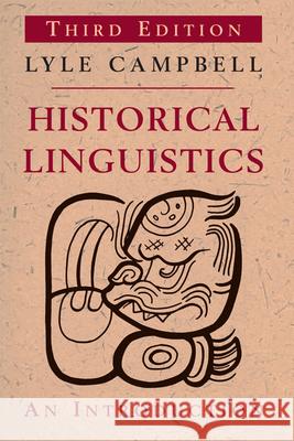 Historical Linguistics : An Introduction Lyle Campbell 9780748645947 0