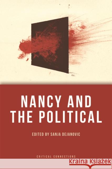 Nancy and the Political Sanja Dejanovic 9780748683185 Edinburgh University Press