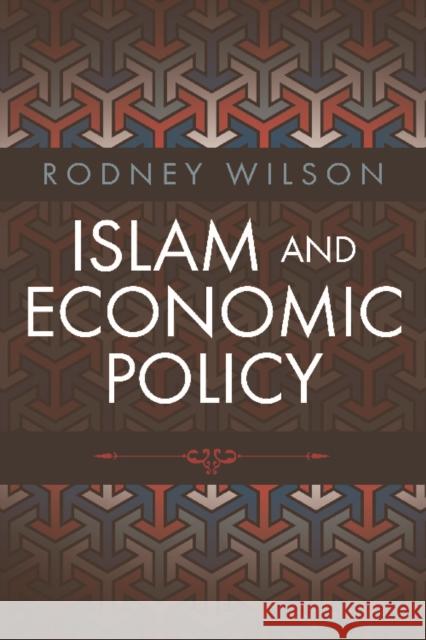 Islam and Economic Policy: An Introduction Wilson, Rodney 9780748683871