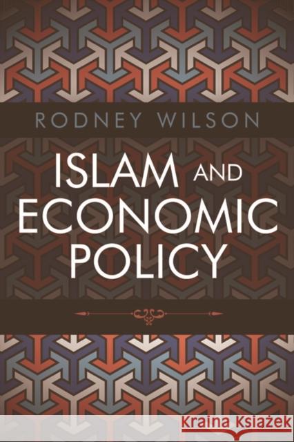 Islam and Economic Policy: An Introduction Rodney Wilson 9780748683888 Edinburgh University Press