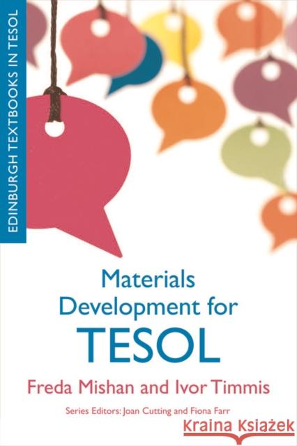 Materials Development for TESOL Freda Timmis Mishan Ivor Timmis 9780748691357