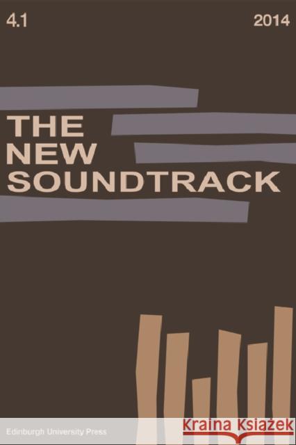 The New Soundtrack: Volume 4, Issue 1 Deutsch, Stephen 9780748692477 Edinburgh University Press