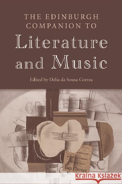 The Edinburgh Companion to Literature and Music Delia D 9780748693122 Edinburgh University Press