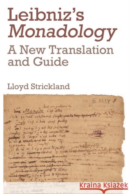 Leibniz's Monadology: A New Translation and Guide Lloyd Strickland 9780748693214 Edinburgh University Press