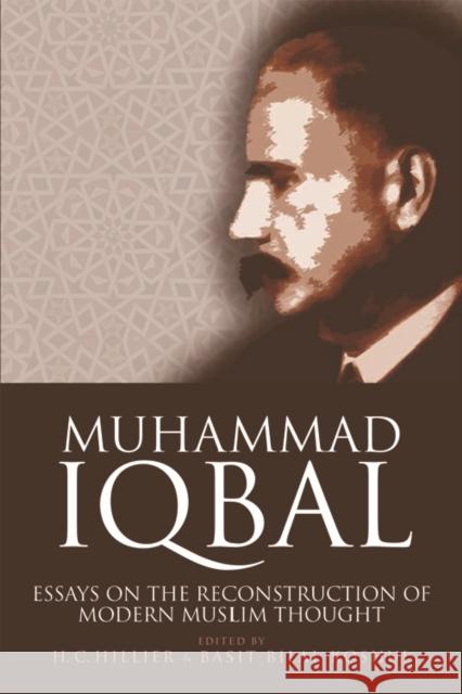 Muhammad Iqbal: Essays on the Reconstruction of Modern Muslim Thought Hillier, Chad 9780748695416 Edinburgh University Press