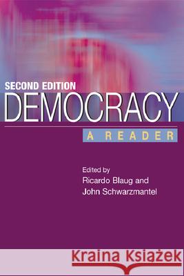 Democracy: A Reader Ricardo Blaug, John Schwarzmantel 9780748696147 Edinburgh University Press