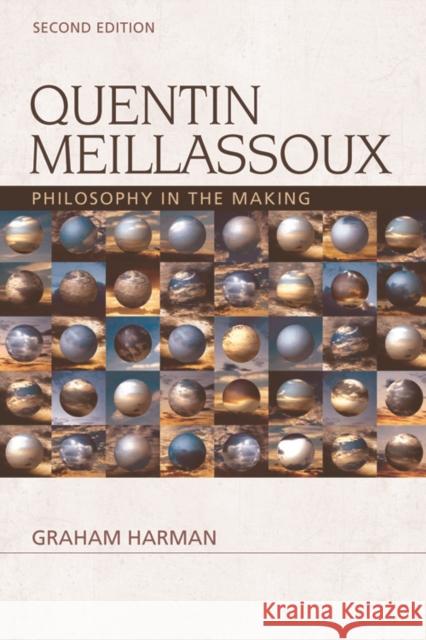 Quentin Meillassoux: Philosophy in the Making Graham Harman 9780748699957 Edinburgh University Press