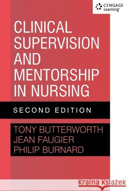 Clinical Supervision and Mentorship in Nursing 2e Butterworth, Tony 9780748733040