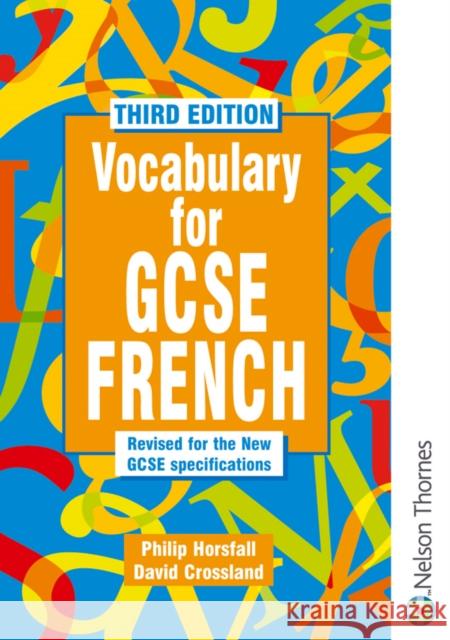 Vocabulary for GCSE French - 3rd Edition Horsfall, Philip 9780748762736 Oxford University Press