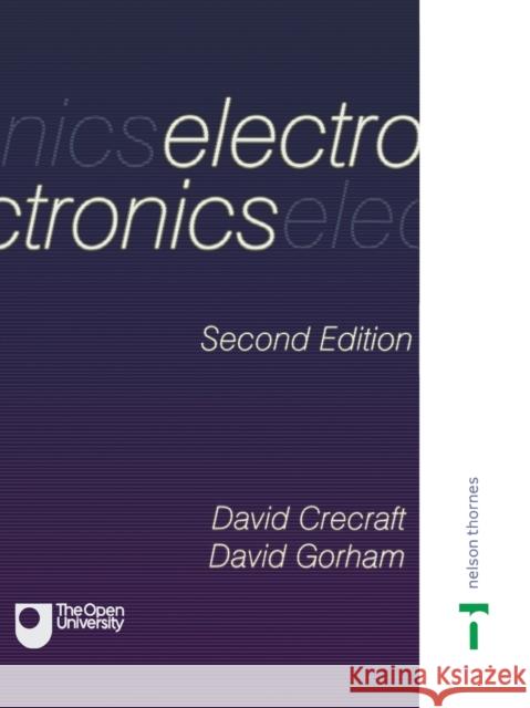 Electronics David Crecraft David Gorham 9780748770366 Open University Press