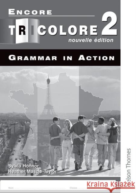 Encore Tricolore Nouvelle 2 Grammar in Action Workbook Pack (X8) Honnor, S. 9780748795000 Oxford University Press