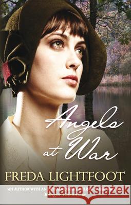 Angels at War: A captivating tale of staying true to one’s dreams Freda (Author) Lightfoot 9780749009618
