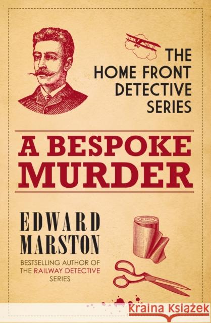 A Bespoke Murder: The compelling WWI murder mystery series Edward Marston 9780749011444 Allison & Busby
