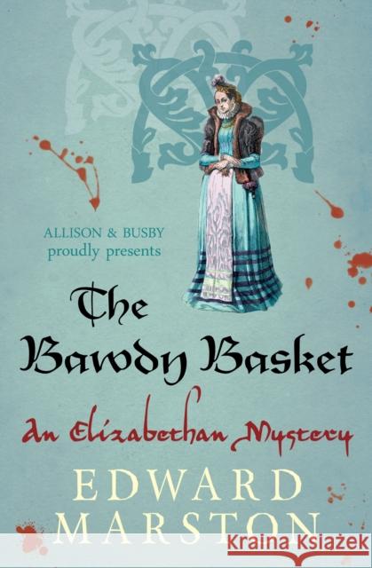 The Bawdy Basket Marston, Edward 9780749016920