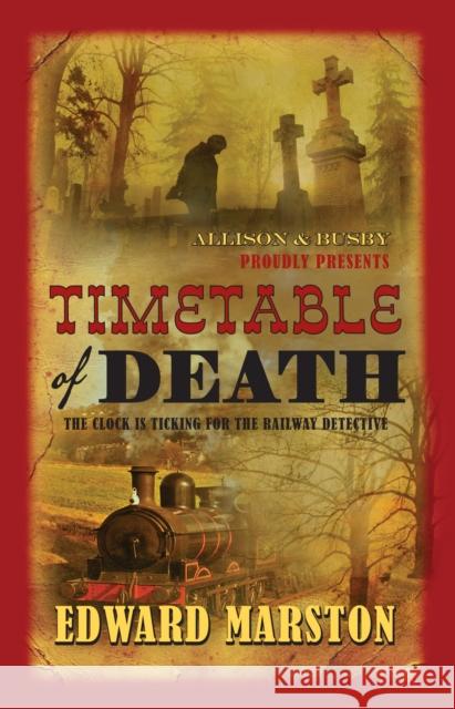 Timetable of Death Edward Marston 9780749018177