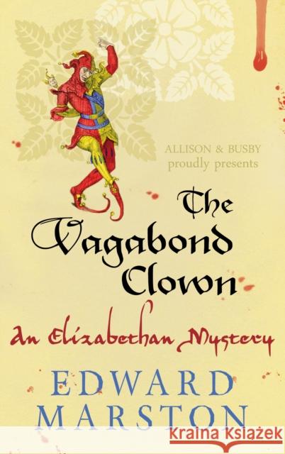 The Vagabond Clown Marston, Edward 9780749018412 Allison & Busby