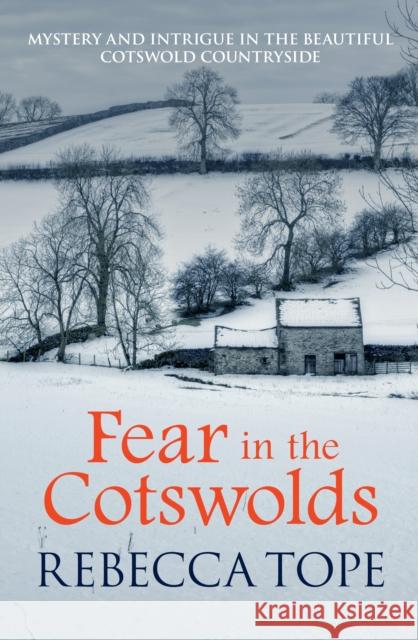 Fear in the Cotswolds: The page-turning cosy crime series Rebecca (Author) Tope 9780749021405 Allison and Busby