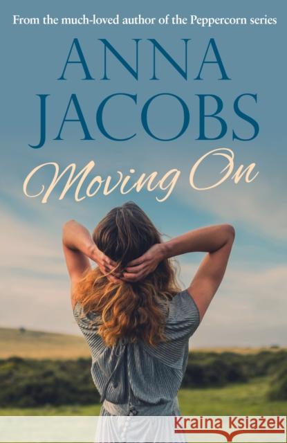 Moving On: From the multi-million copy bestselling author Anna (Author) Jacobs 9780749023126 Allison & Busby