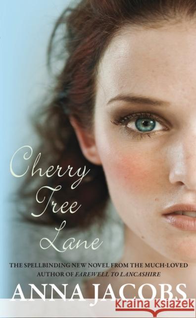 Cherry Tree Lane: From the multi-million copy bestselling author Anna (Author) Jacobs 9780749025779 Allison & Busby