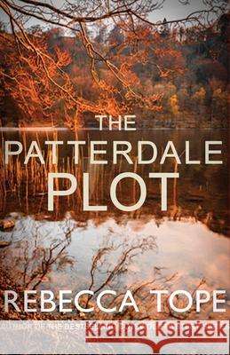 The Patterdale Plot: The enthralling English cosy crime series Rebecca (Author) Tope 9780749025908 Allison & Busby